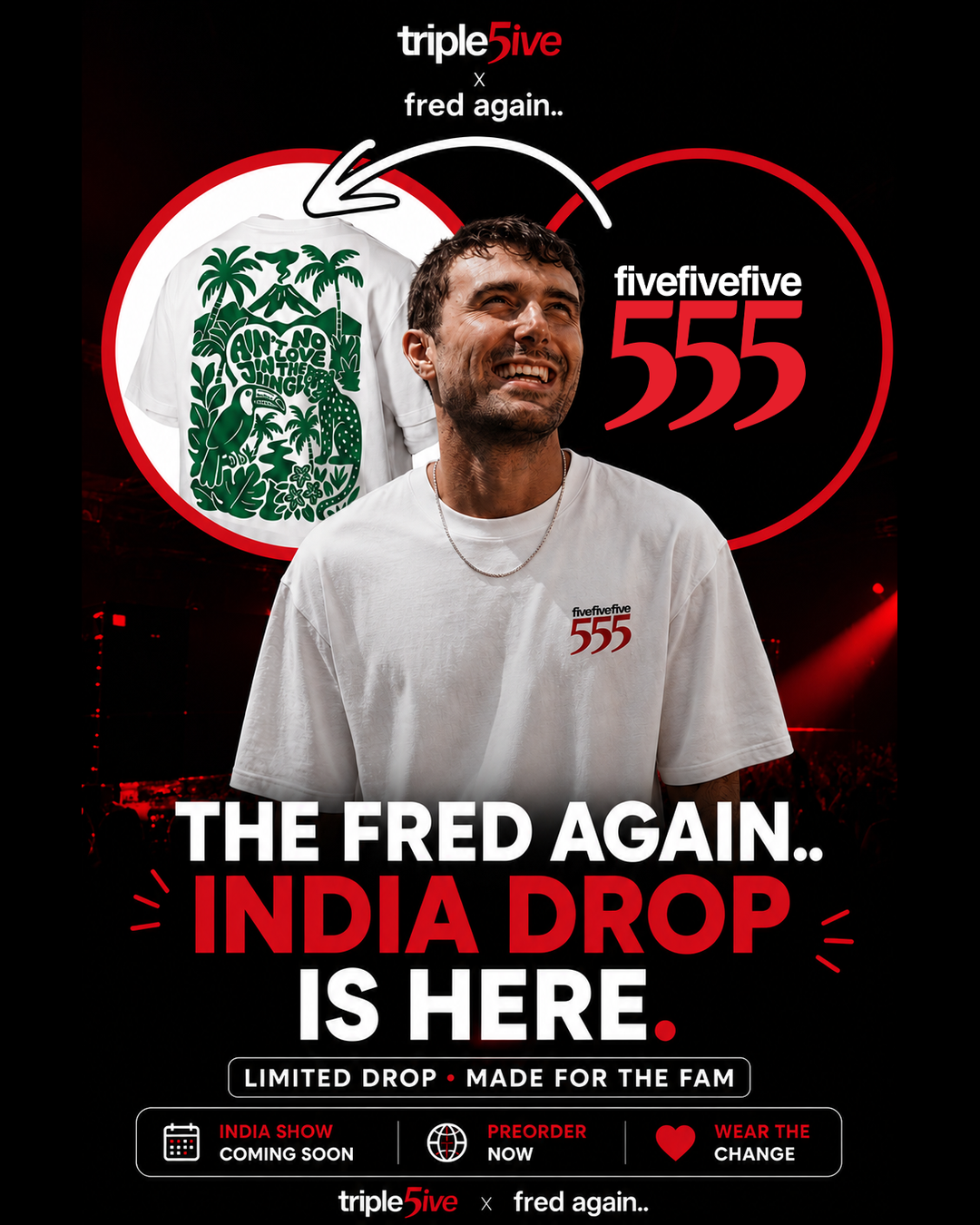 Triple5ive x Fred Again.. India drop
